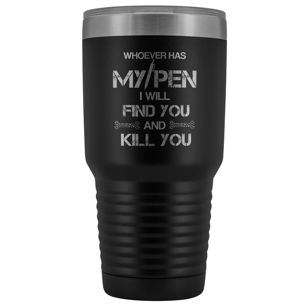 VET TECH - MY PEN JOKE 30 oz Vacuum Tumbler-Tumblers-I love Veterinary