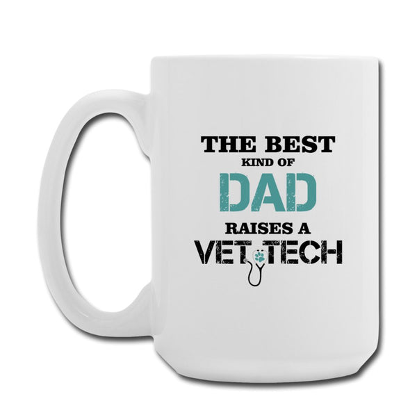 Vet Tech - The best kind of Dad raises a Vet Tech Coffee/Tea Mug 15 oz-Coffee/Tea Mug 15 oz-I love Veterinary