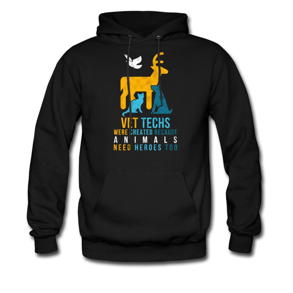 Vet Techs were created because animals need heroes too Unisex Hoodie-Men's Hoodie | Hanes P170-I love Veterinary