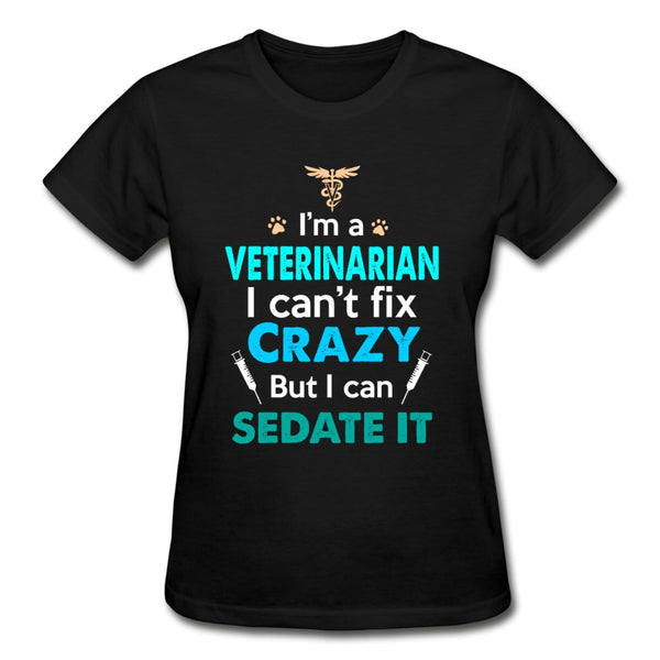 Veterinarian, I can't fix crazy Gildan Ultra Cotton Ladies T-Shirt-Ultra Cotton Ladies T-Shirt | Gildan G200L-I love Veterinary