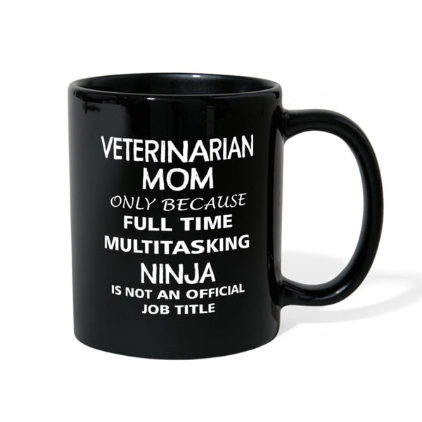 Veterinarian - Mom Ninja Full Color Mug-Full Color Mug | BestSub B11Q-I love Veterinary