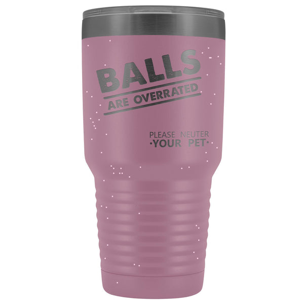 Veterinary - Balls are overrated 30oz Vacuum Tumbler-Tumblers-I love Veterinary