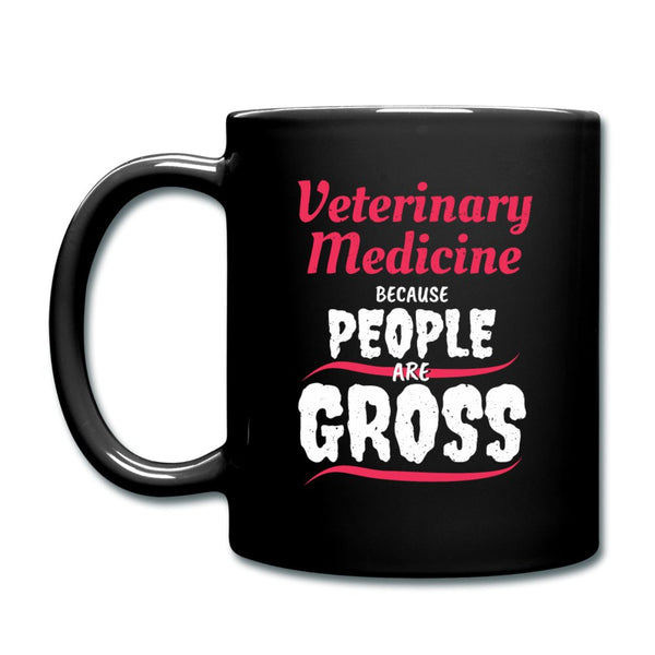 Veterinary Medicine because people are Gross Full Color Mug-Full Color Mug | BestSub B11Q-I love Veterinary