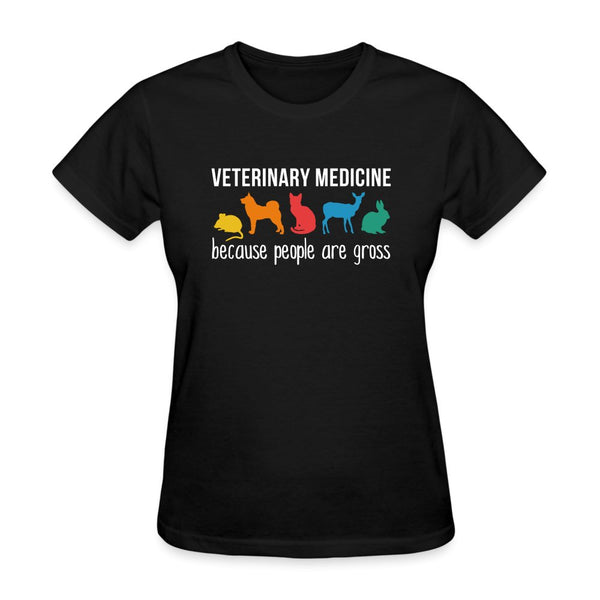 Veterinary Medicine because people are gross Women's T-Shirt-Women's T-Shirt | Fruit of the Loom L3930R-I love Veterinary