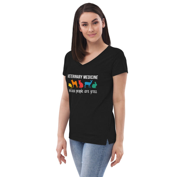 Veterinary medicine: because people are gross Women's V-Neck T-Shirt-Women's V-Neck T-Shirt | District DT8001-I love Veterinary