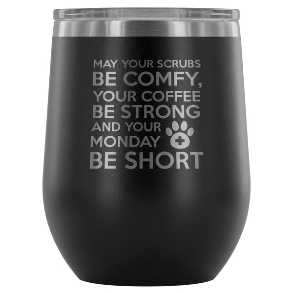 Veterinary Monday Prayer 12oz Wine Tumbler-Wine Tumbler-I love Veterinary