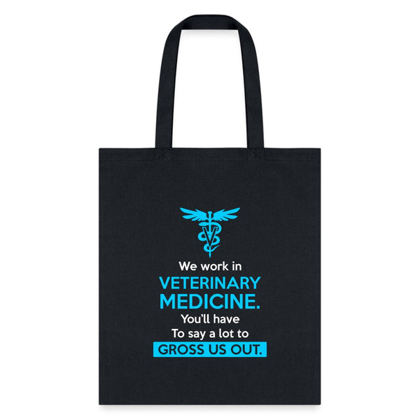 We work in veterinary medicine Tote Bag-Tote Bag | Q-Tees Q800-I love Veterinary