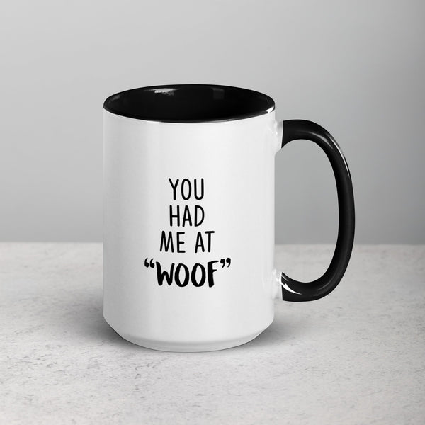 You had me at "woof" Mug with Color Inside-White Ceramic Mug with Color Inside-I love Veterinary