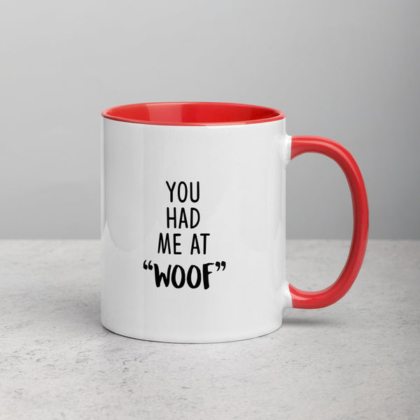 You had me at "woof" Mug with Color Inside-White Ceramic Mug with Color Inside-I love Veterinary