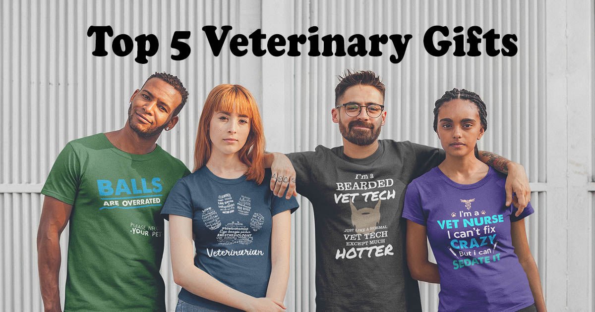 Top 5 Veterinary Gifts - I love Veterinary