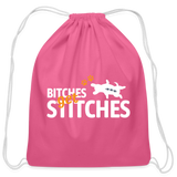 Bitches get stitches Drawstring Bag-Cotton Drawstring Bag | Q-Tees Q4500-I love Veterinary