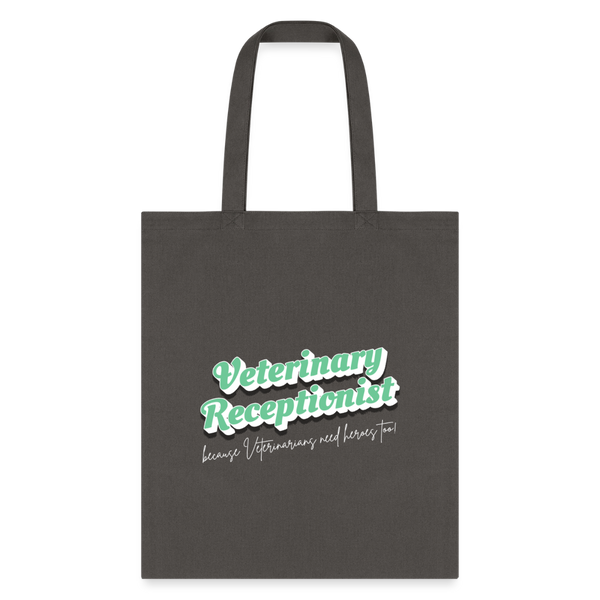 Veterinary Receptionist because vets need heroes too Tote Bag-Tote Bag | Q-Tees Q800-I love Veterinary