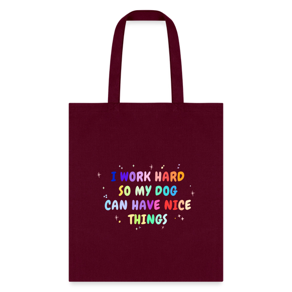 I work hard so my dog can have nice things Cotton Tote Bag-Tote Bag | Q-Tees Q800-I love Veterinary