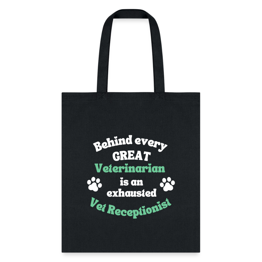 Behind every great veterinarian is an exhausted vet receptionist Tote Bag-Tote Bag | Q-Tees Q800-I love Veterinary