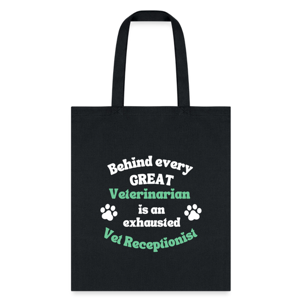 Behind every great veterinarian is an exhausted vet receptionist Tote Bag-Tote Bag | Q-Tees Q800-I love Veterinary