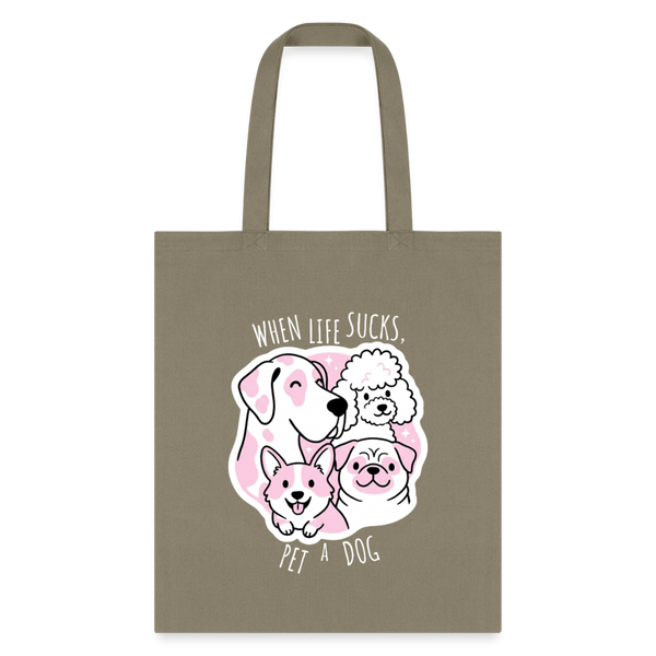 When life sucks pet a dog Cotton Tote Bag-Tote Bag | Q-Tees Q800-I love Veterinary