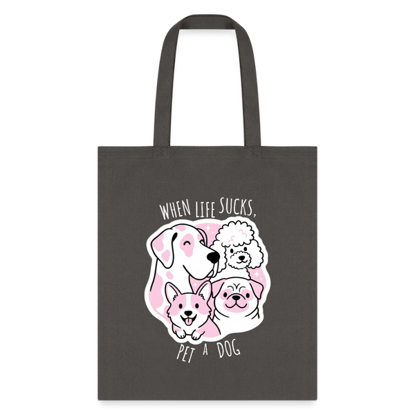 When life sucks pet a dog Cotton Tote Bag-Tote Bag | Q-Tees Q800-I love Veterinary