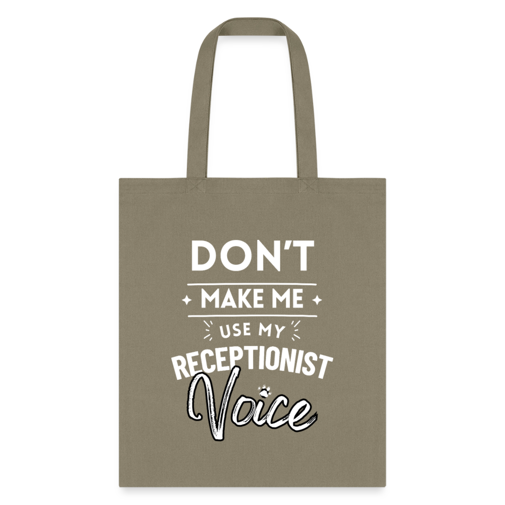 Don't make me use my receptionist voice Cotton Tote Bag-Tote Bag | Q-Tees Q800-I love Veterinary