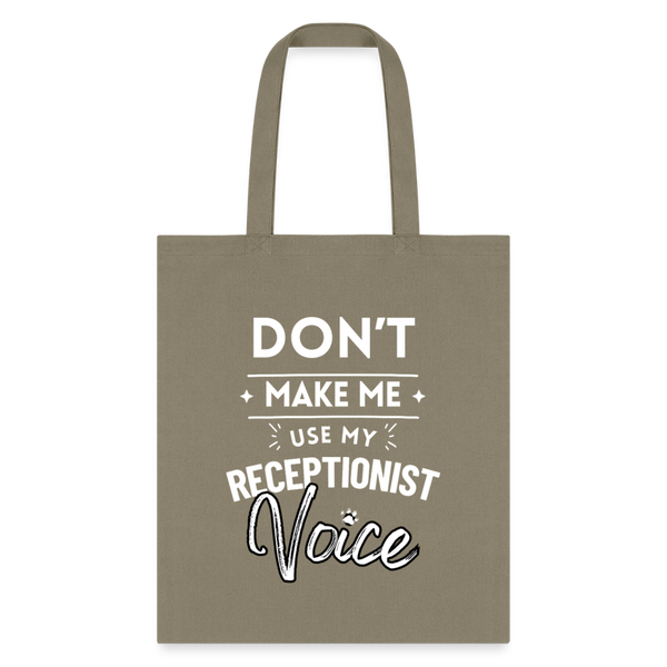 Don't make me use my receptionist voice Cotton Tote Bag-Tote Bag | Q-Tees Q800-I love Veterinary