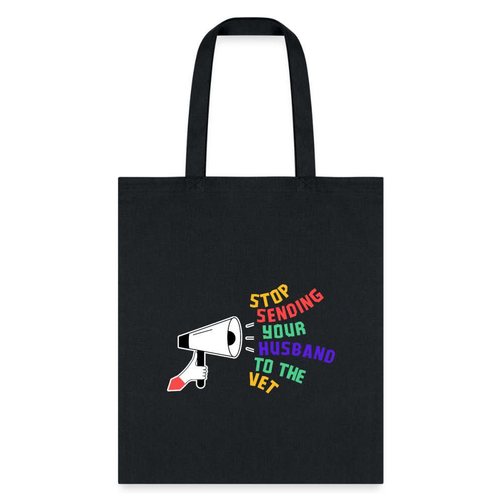 Stop sending your husband to the vet Cotton Tote Bag-Tote Bag | Q-Tees Q800-I love Veterinary