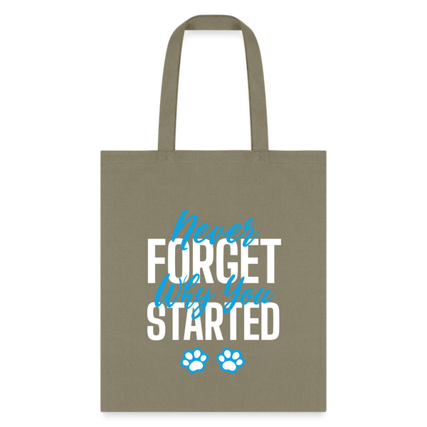 Never forget why you started Tote Bag-Tote Bag | Q-Tees Q800-I love Veterinary