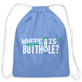 Where is your buthole Drawstring Bag-Cotton Drawstring Bag | Q-Tees Q4500-I love Veterinary