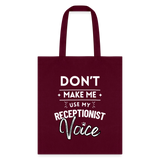 Don't make me use my receptionist voice Cotton Tote Bag-Tote Bag | Q-Tees Q800-I love Veterinary