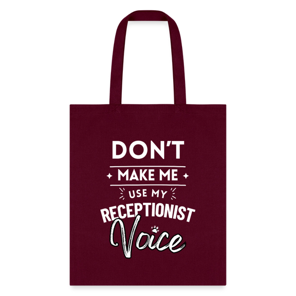 Don't make me use my receptionist voice Cotton Tote Bag-Tote Bag | Q-Tees Q800-I love Veterinary