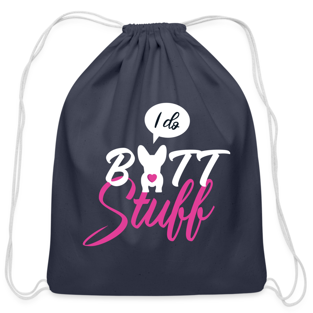 I do butt stuff Drawstring Bag-Cotton Drawstring Bag | Q-Tees Q4500-I love Veterinary