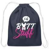 I do butt stuff Drawstring Bag-Cotton Drawstring Bag | Q-Tees Q4500-I love Veterinary