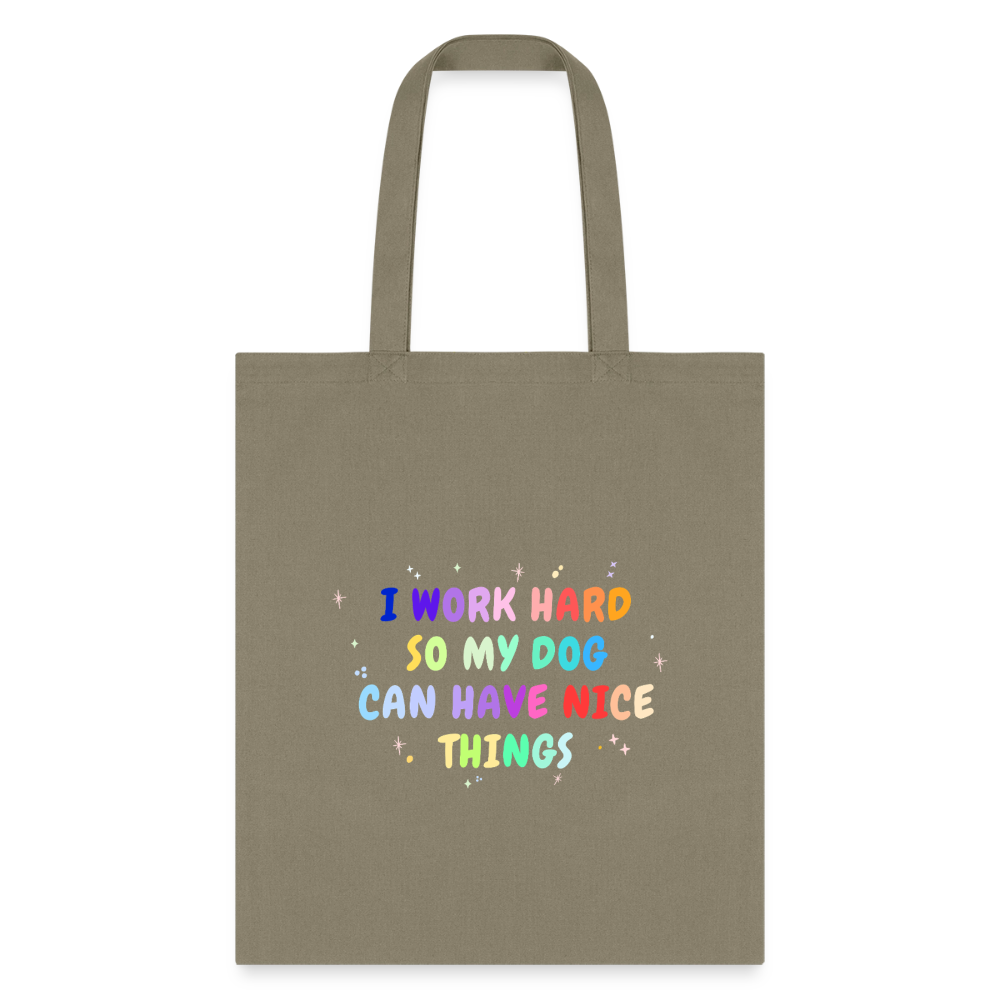 I work hard so my dog can have nice things Cotton Tote Bag-Tote Bag | Q-Tees Q800-I love Veterinary