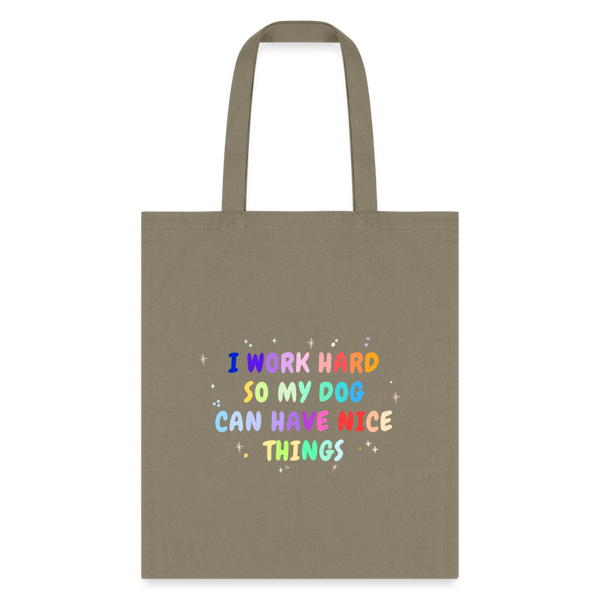 I work hard so my dog can have nice things Cotton Tote Bag-Tote Bag | Q-Tees Q800-I love Veterinary