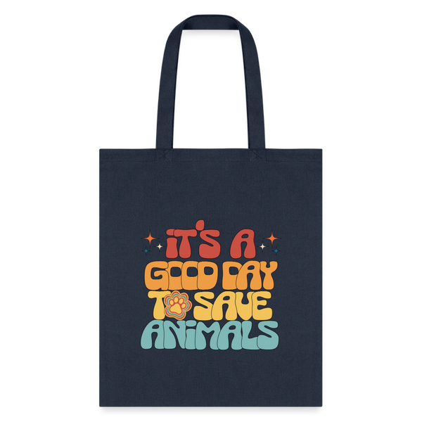 It's a good day to save animals Cotton Tote Bag-Tote Bag | Q-Tees Q800-I love Veterinary