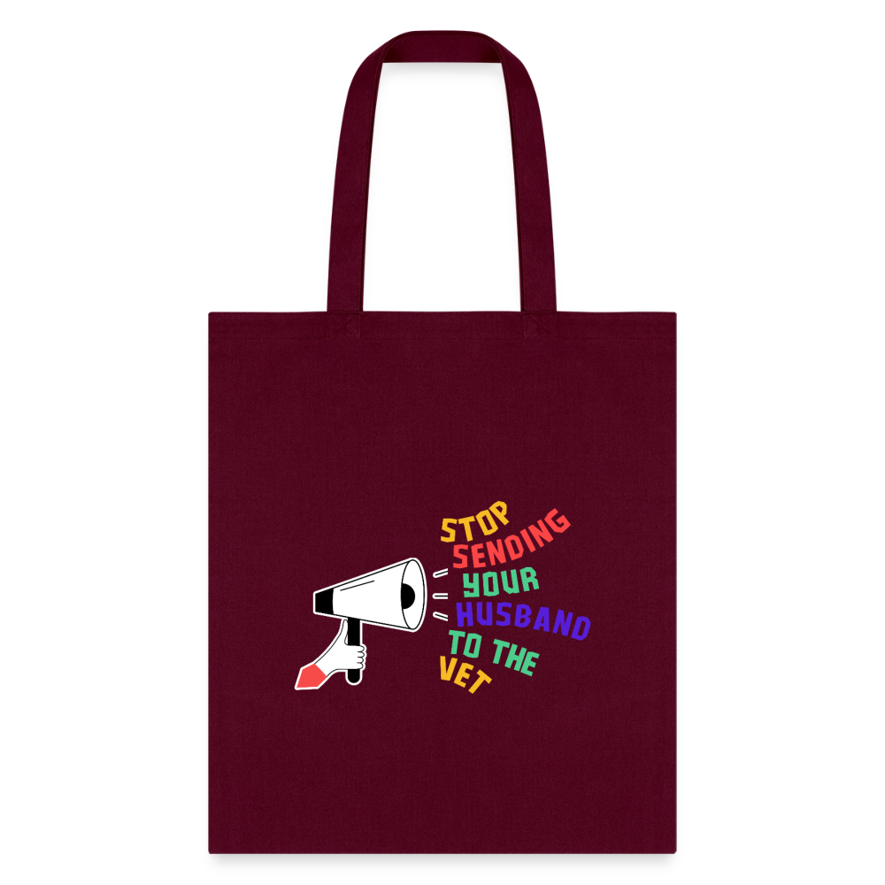 Stop sending your husband to the vet Cotton Tote Bag-Tote Bag | Q-Tees Q800-I love Veterinary