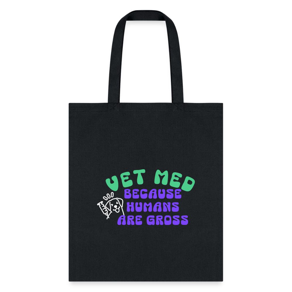 Vet Med because humans are gross Cotton Tote Bag-Tote Bag | Q-Tees Q800-I love Veterinary