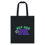 Vet Med because humans are gross Cotton Tote Bag-Tote Bag | Q-Tees Q800-I love Veterinary