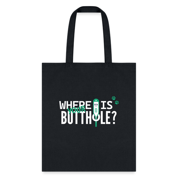 Where is your buthole Tote Bag-Tote Bag | Q-Tees Q800-I love Veterinary