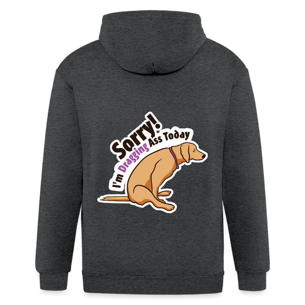 Sorry I'm dragging ass today Unisex Zip Hoodie-Men's Zip Hoodie | Gildan 18600-I love Veterinary