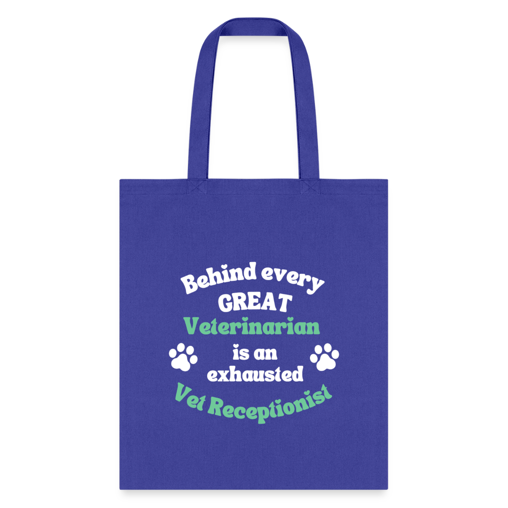 Behind every great veterinarian is an exhausted vet receptionist Tote Bag-Tote Bag | Q-Tees Q800-I love Veterinary