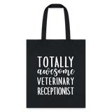 Totally awesome veterinary receptionist Cotton Tote Bag-Tote Bag | Q-Tees Q800-I love Veterinary