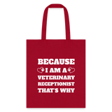 Because I am a vet receptionist Tote Bag-Tote Bag | Q-Tees Q800-I love Veterinary