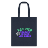 Vet Med because humans are gross Cotton Tote Bag-Tote Bag | Q-Tees Q800-I love Veterinary