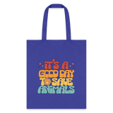 It's a good day to save animals Cotton Tote Bag-Tote Bag | Q-Tees Q800-I love Veterinary