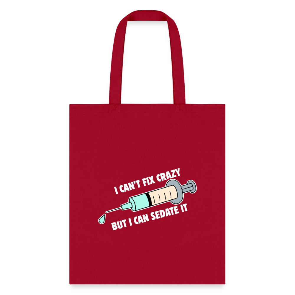 I can't fix crazy but I can sedate it Cotton Tote Bag-Tote Bag | Q-Tees Q800-I love Veterinary