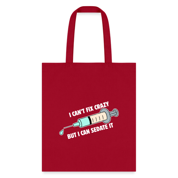 I can't fix crazy but I can sedate it Cotton Tote Bag-Tote Bag | Q-Tees Q800-I love Veterinary