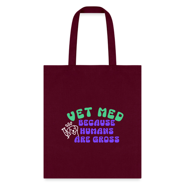 Vet Med because humans are gross Cotton Tote Bag-Tote Bag | Q-Tees Q800-I love Veterinary