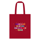 I work hard so my dog can have nice things Cotton Tote Bag-Tote Bag | Q-Tees Q800-I love Veterinary