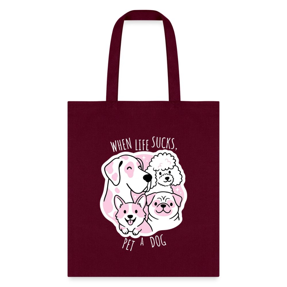 When life sucks pet a dog Cotton Tote Bag-Tote Bag | Q-Tees Q800-I love Veterinary