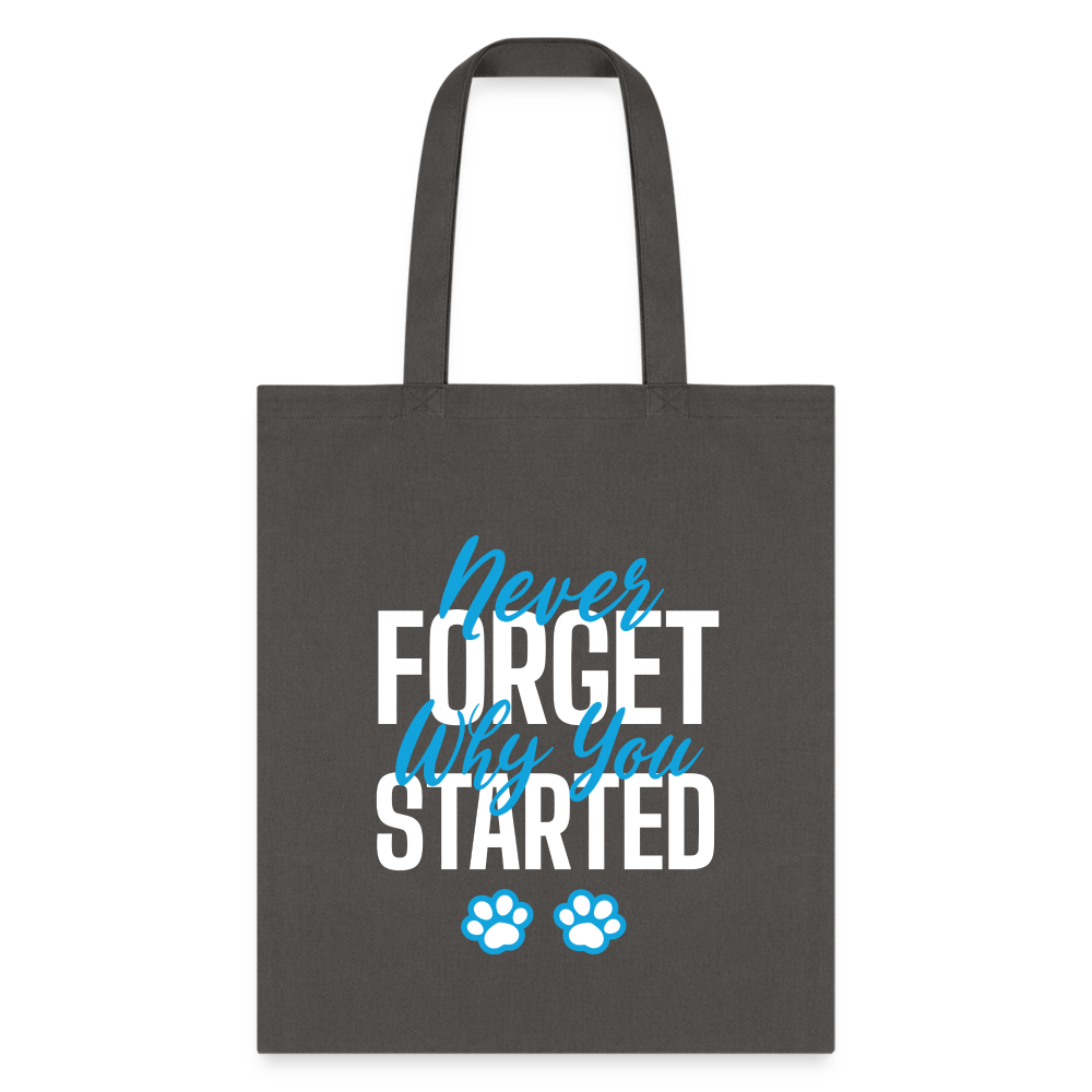 Never forget why you started Tote Bag-Tote Bag | Q-Tees Q800-I love Veterinary