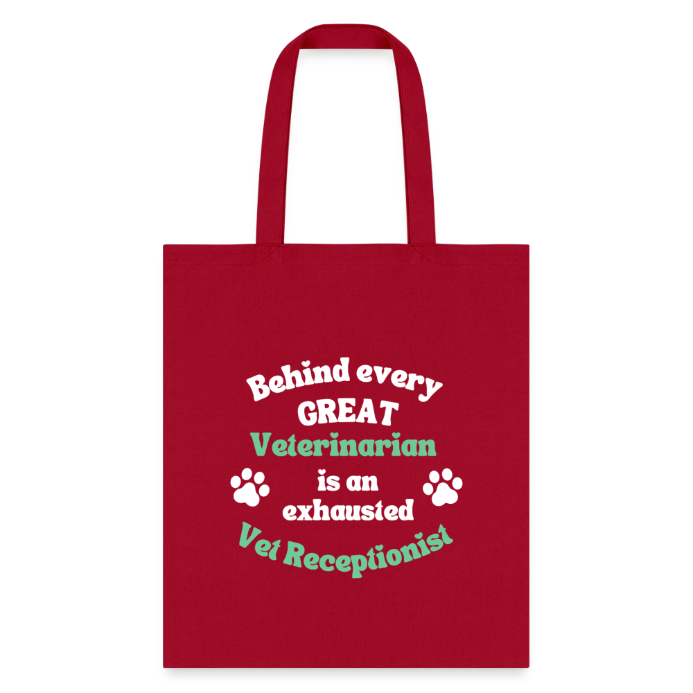 Behind every great veterinarian is an exhausted vet receptionist Tote Bag-Tote Bag | Q-Tees Q800-I love Veterinary
